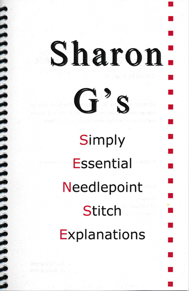 NeedlepointUS: Sharon G's Simply Essential Needlepoint Stitch Explanations  (SENSE) Book, Books, SENSE
