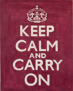 Keep Calm and Carry On Hand Painted Needlepoint Canvas