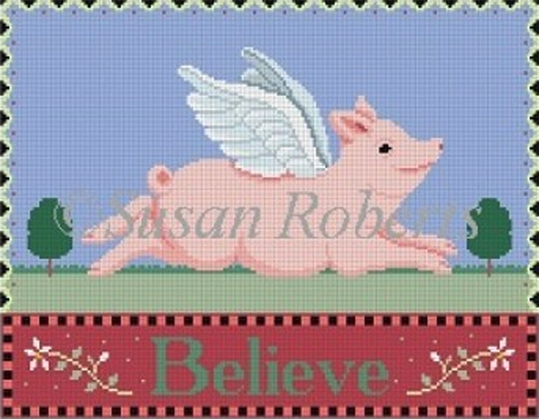 Susan Roberts Needlepoint Designs - When Pigs Fly (Believe)